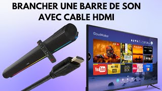 Comment brancher une barre de son à une télévision avec un câble HDMI [upl. by Ivek]