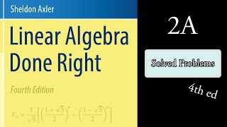 Linear Algebra Done Right  2A  All Problems 4th ed [upl. by Brose]