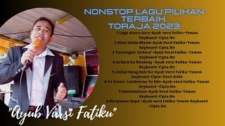 Lagu Pilihan Toraja TerbaikAyub Versi FatikuYawan Keyboard2023 [upl. by Paula]