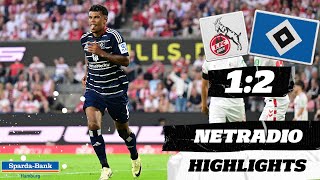 quotDER IST EISKALTquot  1FC Köln vs HSV  Highlights im HSVnetradio [upl. by Majka]