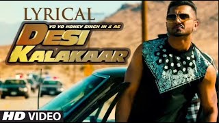 Desi kalakaar full song yo honey Singh [upl. by Cacka664]