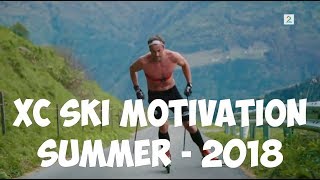 CROSSCOUNTRY SKIING MOTIVATION summer  2018 [upl. by Osber]