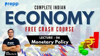 Lecture 06  Monetary Policy  Economy  Crash course for UPSC CSE Prelims upsc upscprelims2023 [upl. by Jovitta]