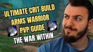 ULTIMATE ARMS WARRIOR PVP GUIDE THE WAR WITHIN [upl. by Ahsiem]