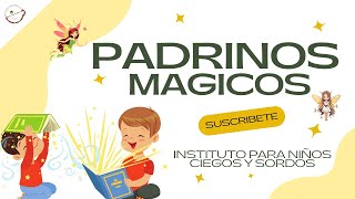 SECRETOS DE PADRINOS MAGICOS EN CULTURA INCS INSTITUTO PARA NIÑOS CIEGOS Y SORDOS [upl. by Rudiger318]