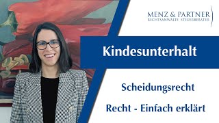 Kindesunterhalt  Scheidungsrecht  Menz amp Partner [upl. by Noemad]