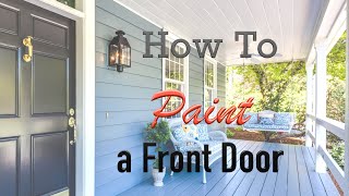 DIY  How To Paint A Front Door Without Removing  Homeowner Hacks [upl. by Marrilee281]