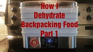 How I Dehydrate Backpacking Food Part 1 [upl. by Atelokin171]