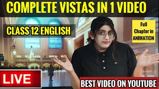 Vistas All Chapters In One Video  CBSE CLASS 12 ENGLISH  VISTAS  One Shot [upl. by Kurman521]