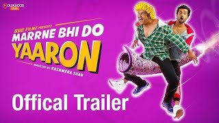 Marrne Bhi Do Yaaron Official Trailer Krushna  Rishaab Chauhaan  Kashmera Shah  Bollywood Live [upl. by Odanref]