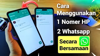 Cara Menggunakan 1 Nomer WA Di 2 HP Bersamaan Mudah Whatsapp Official Terbaru Tanpa Login [upl. by Elstan509]