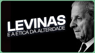 A ÉTICA DA ALTERIDADE EM LEVINAS [upl. by Madancy]