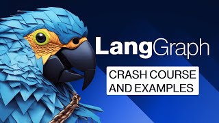 LangGraph Crash Course with code examples [upl. by Harneen133]