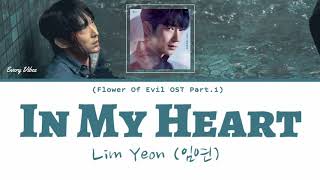 Lim Yeon 임연  In My Heart Flower Of Evil OST Part2  HanRomEng Lyrics [upl. by Marisa]