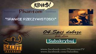 04 Phantom ft Leon  Śpij dobrze Granice Rzeczywistości  EP [upl. by Enrobialc]