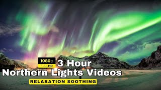 Aurora Borealis in UHD quotNorthern Lights Relaxationquot Alaska RealTime Video 3 HOURS [upl. by Perceval]