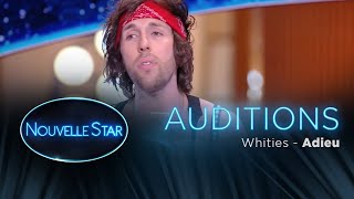 Whities  Adieu  Auditions  Nouvelle Star 2017 [upl. by Forta]