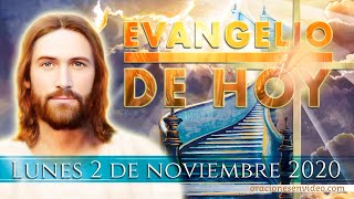 Evangelio de HOY Lunes 2 de Nov 2020 Jn6 3740 La voluntad de mi padre [upl. by Arodoeht]