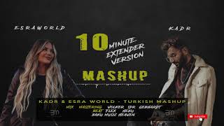 TURKISH MASHUP  Kadr x Esraworld 10 Minute Extended Version [upl. by Jevon382]