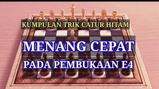 Trik catur HITAM MENANG CEPAT pada pembukaan E4  penuh jebakan jitu dengan banyak variasi  Gambit [upl. by Jannel]