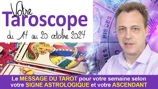 Votre Horoscope tarologique du lundi 14 au dimanche 20 octobre 2024 [upl. by Doniv]