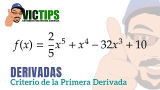 Criterio de la Primera Derivada  Intervalos de Crecimiento Decrecimiento y Puntos Críticos [upl. by Haney891]