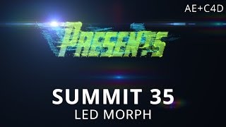 Summit 35  LED Morph  Cinema 4D [upl. by Krystal]