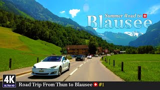 BLAUSEE 4K Switzerland 🇨🇭 Ep1  40 mins Summer Epic Road Trip from Thun to Blausee Kandergrund BERN [upl. by Ly]