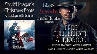 A Wyldhaven Christmas Book 5  Part 1 by Lynnette Bonner A Christian Historical Romance Audiobook [upl. by Dannye686]