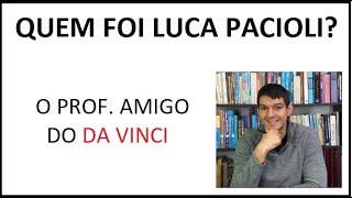 Quem foi Luca Pacioli [upl. by Shelia871]