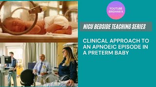 Apnoea Clinical approach to an apnoeic episode in a preterm baby in the NICU apnoea neonatology [upl. by Hertberg]