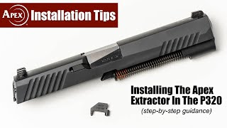 How To Install The Apex Extractor For The Sig P320 [upl. by Oria]