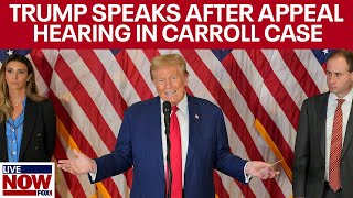 FULL REMARKS Trump speaks after hearing to appeal verdict in Carroll case [upl. by Prissy]