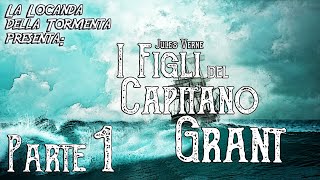 Audiolibro I figli del Capitano Grant  Parte 01  Jules Verne [upl. by Kcirrag]