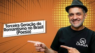 Terceira Geração do Romantismo no Brasil Poesia  Brasil Escola [upl. by Anirtek76]