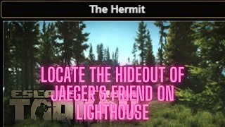 The Hermit Escape From Tarkov Quest Guide Under a Minute Lighthouse Jaeger eft [upl. by Bach]