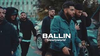 Ballin  SlowedReverb  Karan Aujla [upl. by Adahs626]