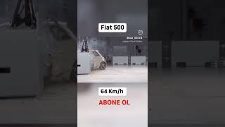 FİAT 500 ÇARPIŞMA TESTİ shortvideo automobile shortsvideoshorts short shots [upl. by Nolitta]