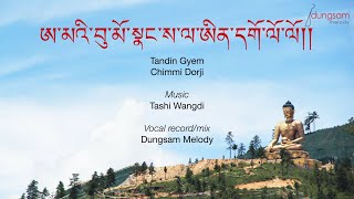 Amai Bumo Nangsa Eengo Lo  Tandin Gyem amp Chimmi Dorji [upl. by Casimire32]