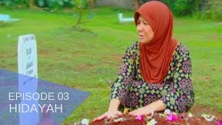 HIDAYAH  Episode 03  Jenazah Berbalik Arah Di Liang Kubur [upl. by Inalej506]