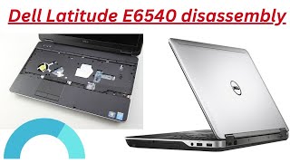 Dell Latitude E6540 disassembly and RAM HDD upgrade options [upl. by Northington744]