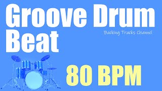 Groove Drum Beat  80 Bpm [upl. by Latsyrhk]