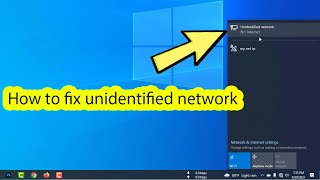 Fix unidentified network no internet windows 10 [upl. by Moria11]