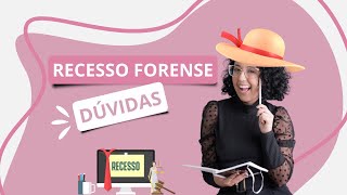 Como se preparar para o Recesso Forense [upl. by Orv]