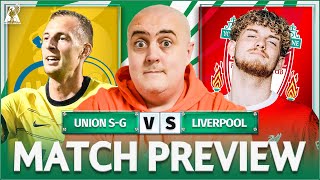 UNION SAINTGILLOISE vs LIVERPOOL Starting XI Prediction amp Preview [upl. by Gnof375]