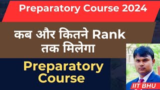 Preparatory course in IIT kitne rank tak preparatory course me admission mil jayega [upl. by Thissa]