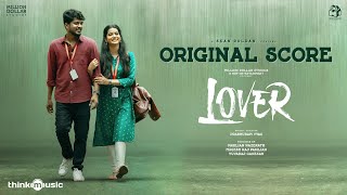 Lover  Original Score  Manikandan  Sri Gouri Priya  Sean Roldan  Prabhuram Vyas [upl. by Eelatsyrc]