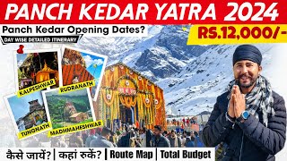 Panch Kedar Yatra 2024 Full Information  Opening Date  Tour Guide  Itinerary  Route Map  Budget [upl. by Boru999]