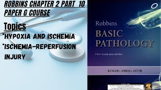 Robbins chapter 2 part 10Hypoxia and ischemiaIschemiaReperfusion InjuryRobbins pathology lecture [upl. by Bergquist]