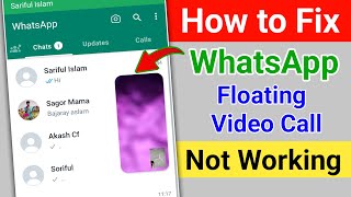 How to Fix WhatsApp Floating Video Call Not Working Problem।WhatsApp Video Call Minimize Problem Fix [upl. by Seibold]